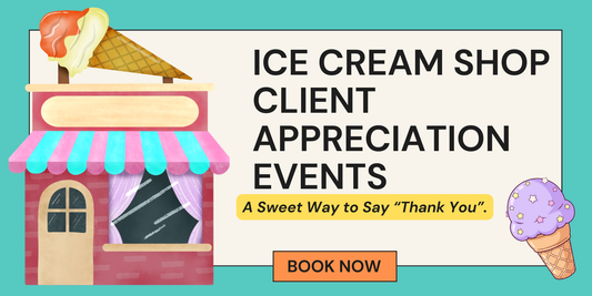 Client Appreciation Ice Cream Shop Social